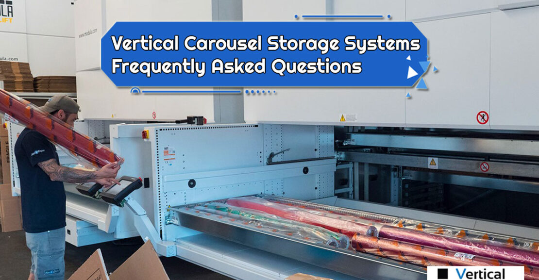 Vertical Carousel Storage Systems Frequently Asked Questions